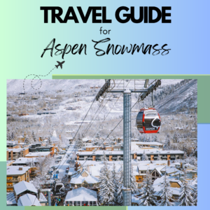 Aspen Travel Guide